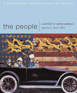 The People: A History of Native America, Volume 2: Since 1845