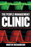 The People Management Clinic: Answers to Your Most Frequently Asked Questions