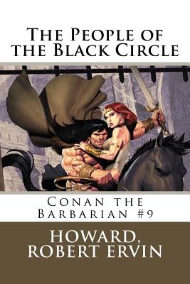 The People of the Black Circle: Conan the Barbarian #9 - Mybook (Editor), and Robert Ervin, Howard