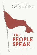 The People Speak: Voices that Changed Britain