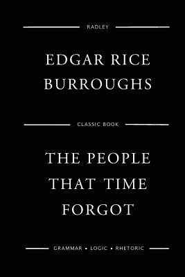 The People That Time Forgot - Burroughs, Edgar Rice