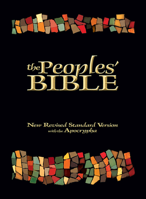 The Peoples' Bible: New Revised Standard Version, with the Apocrypha - Tinker, George E (Editor), and DeYoung, Curtiss Paul (Editor), and Gafney, Wilda C (Editor)