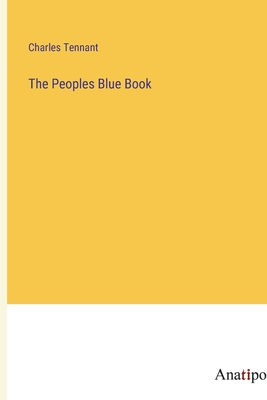 The Peoples Blue Book - Tennant, Charles