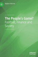 The People's Game?: Football, Finance and Society