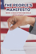 The People's Manifesto: Book 2: Education and Skills Development