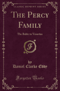 The Percy Family: The Baltic to Vesuvius (Classic Reprint)