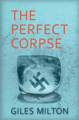 The Perfect Corpse - Milton, Giles