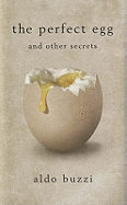 The Perfect Egg: and Other Secrets