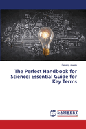 The Perfect Handbook for Science: Essential Guide for Key Terms