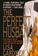 The Perfect Husband - Gardner, Lisa