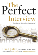 The Perfect Interview: Outshine the Competition at Your Job Interview!