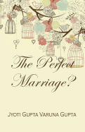The Perfect Marriage?
