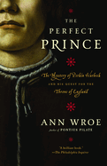 The Perfect Prince: Truth and Deception in Renaissance Europe