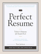 The Perfect Resume: Today's Ultimate Job Search Tool
