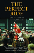 The Perfect Ride - Stevens, Gary