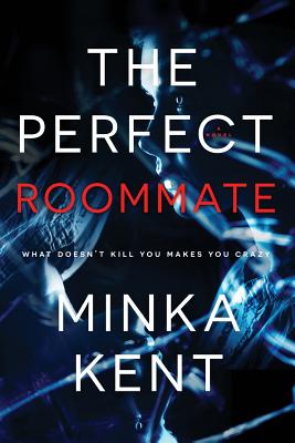 The Perfect Roommate - Kent, Minka