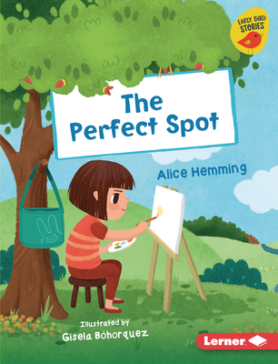 The Perfect Spot - Hemming, Alice