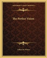 The Perfect Vision