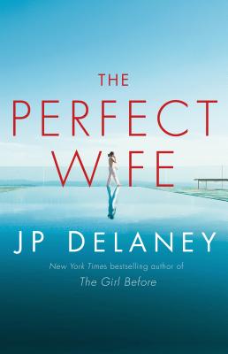 The Perfect Wife - Delaney, Jp