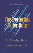The Perfecting Latter Rain