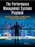 The Performance Management Systems Playbook: Integrating the ISO 56002 and 56004 Standards Into Your Business Operations