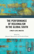 The Performance of Regionalism in the Global South: A Multi-Level Analysis