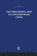 The Performing Arts in Contemporary China