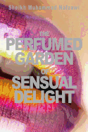 The Perfumed Garden of Sensual Delight