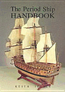 The Period Ship Handbook