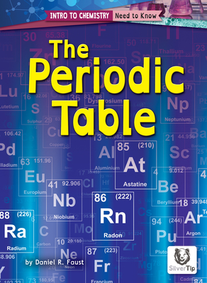 The Periodic Table - Faust, Daniel R