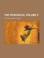 The Periodical Volume 5