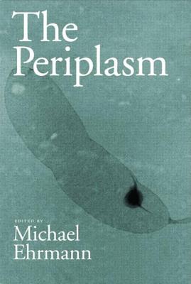 The Periplasm - Ehrmann, Michael, Dr. (Editor)