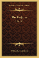 The Perjurer (1910)