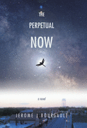 The Perpetual Now