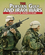 The Persian Gulf and Iraqi Wars - Zwier, Lawrence J, and Weltig, Matthew S