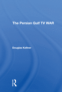 The Persian Gulf Tv War