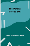 The Persian Mystics Jm?