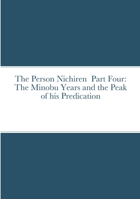 The Person Nichiren Part Four: The Minobu Years and the Peak of his Predication - The Nichiren Mandala Study Workshop