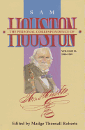 The Personal Correspondence of Sam Houston. Volume II: 1846-1848