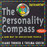 The Personality Compass: A New Way to Understand People