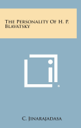 The Personality of H. P. Blavatsky