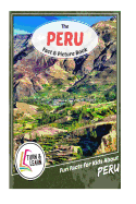The Peru Fact and Picture Book: Fun Facts for Kids about Peru