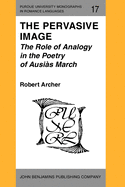 The Pervasive Image: The Role of Analogy in the Poetry of Ausias March