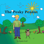 The Pesky Peanut: A True Story