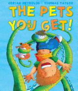 The Pets You Get!