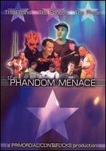 The Phandom Menace