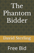 The Phantom Bidder: Free Bid