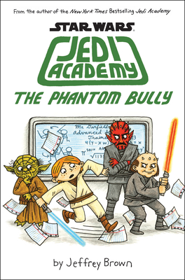 The Phantom Bully (Star Wars: Jedi Academy #3) - 