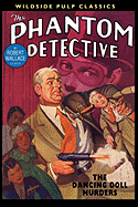 The Phantom Detective: The Dancing Doll Murders