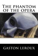 The phantom of the opera